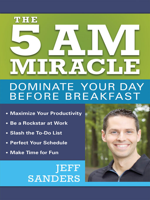 Title details for The 5 A.M. Miracle by Jeff Sanders - Available
